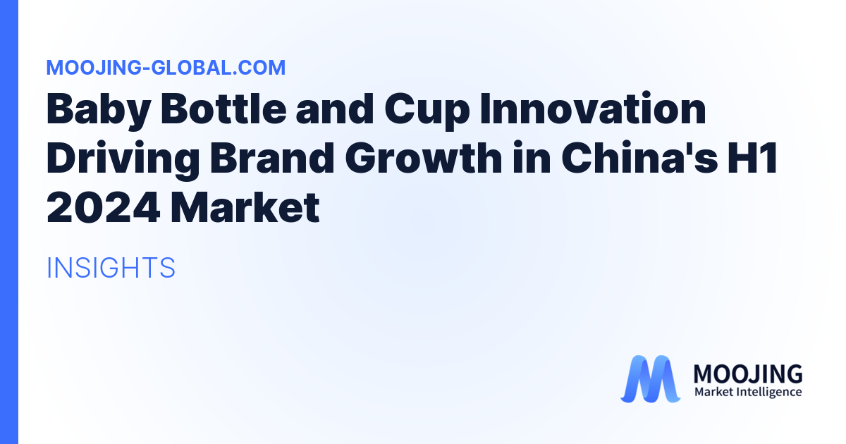 Baby Bottle and Cup Innovation Driving Brand Growth in China's H1 2024 Market