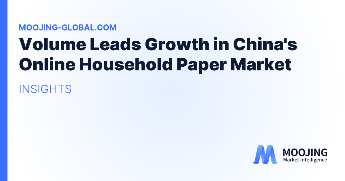 Volume Leads Growth in China's Online Household Paper Market